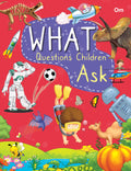 What Questions Ask Children: Fun Facts About Human Body, Animals, Solar System, Science & Technology and More | Learn with Easy 