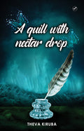 A Quill With Nectar Drop