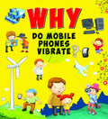 Encyclopedia: Why Do Mobile Phones Vibrate?( Questions & Answers)