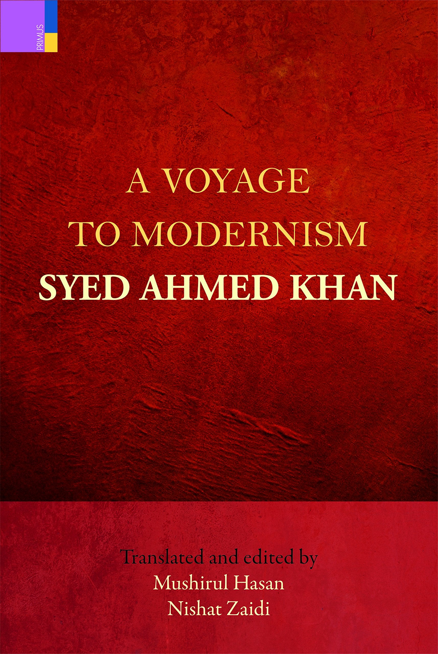 A Voyage to Modernism: Syed Ahmed Khan