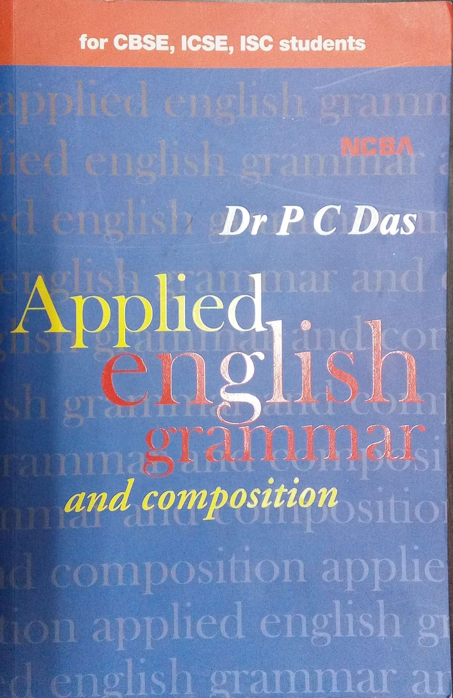 An Applied English Grammar And Composition (For Cbse, Icse, Isc Students)