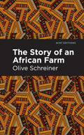 The Story of an African Farm (Mint Editions  Women Writers)