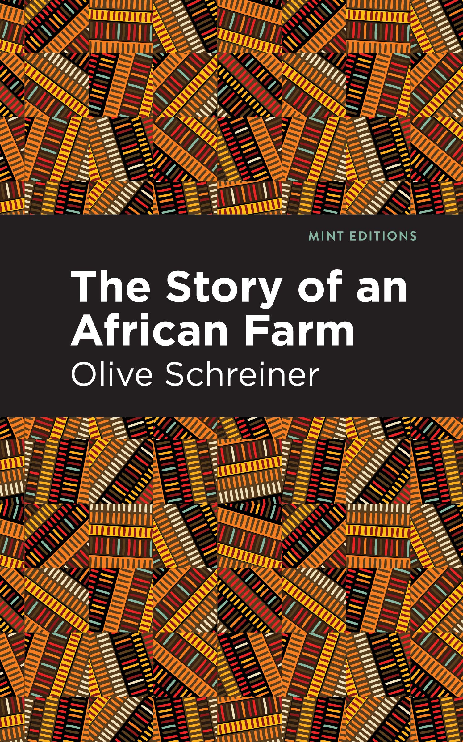 The Story of an African Farm (Mint Editions  Women Writers)