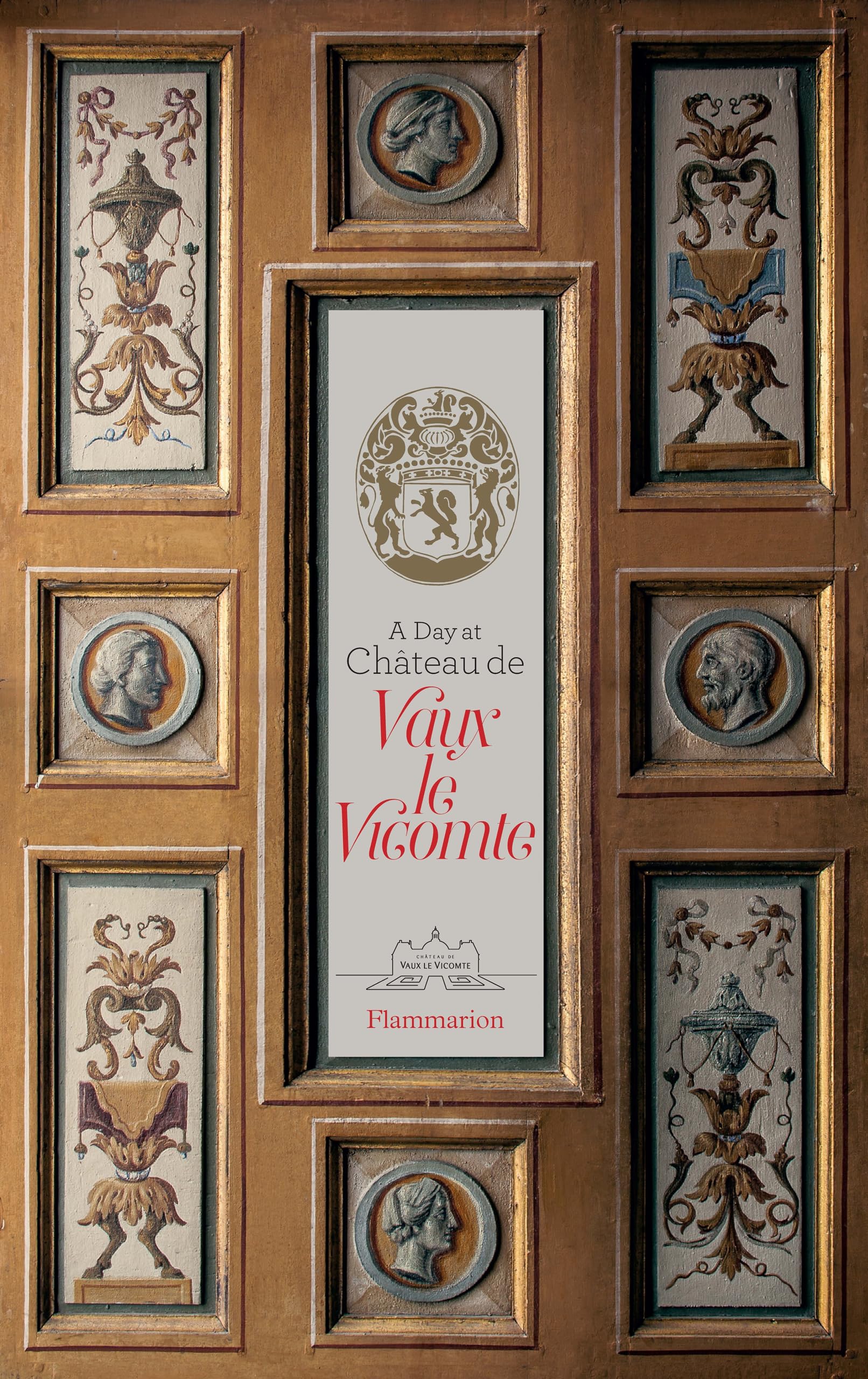A Day at Chteau de VauxleVicomte