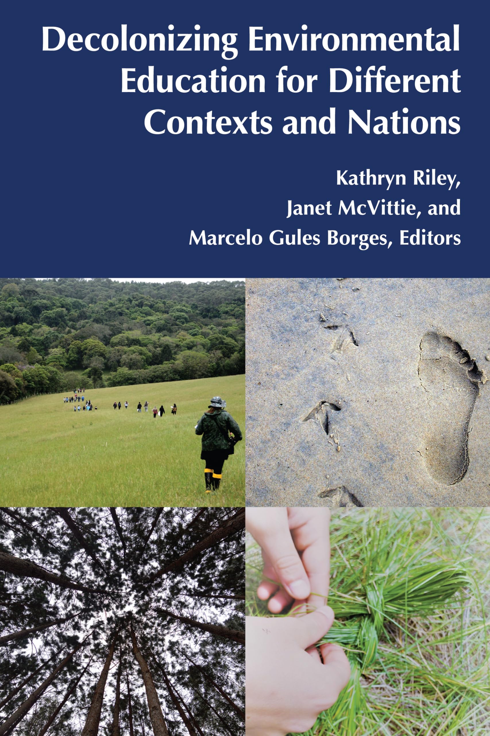 Decolonizing Environmental Education for Different Contexts and Nations: 3 ((Post)Critical Global Childhood & Youth Studies)