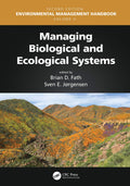 Managing Biological and Ecological Systems (Environmental Management Handbook, Second Edition, SixVolume Set)