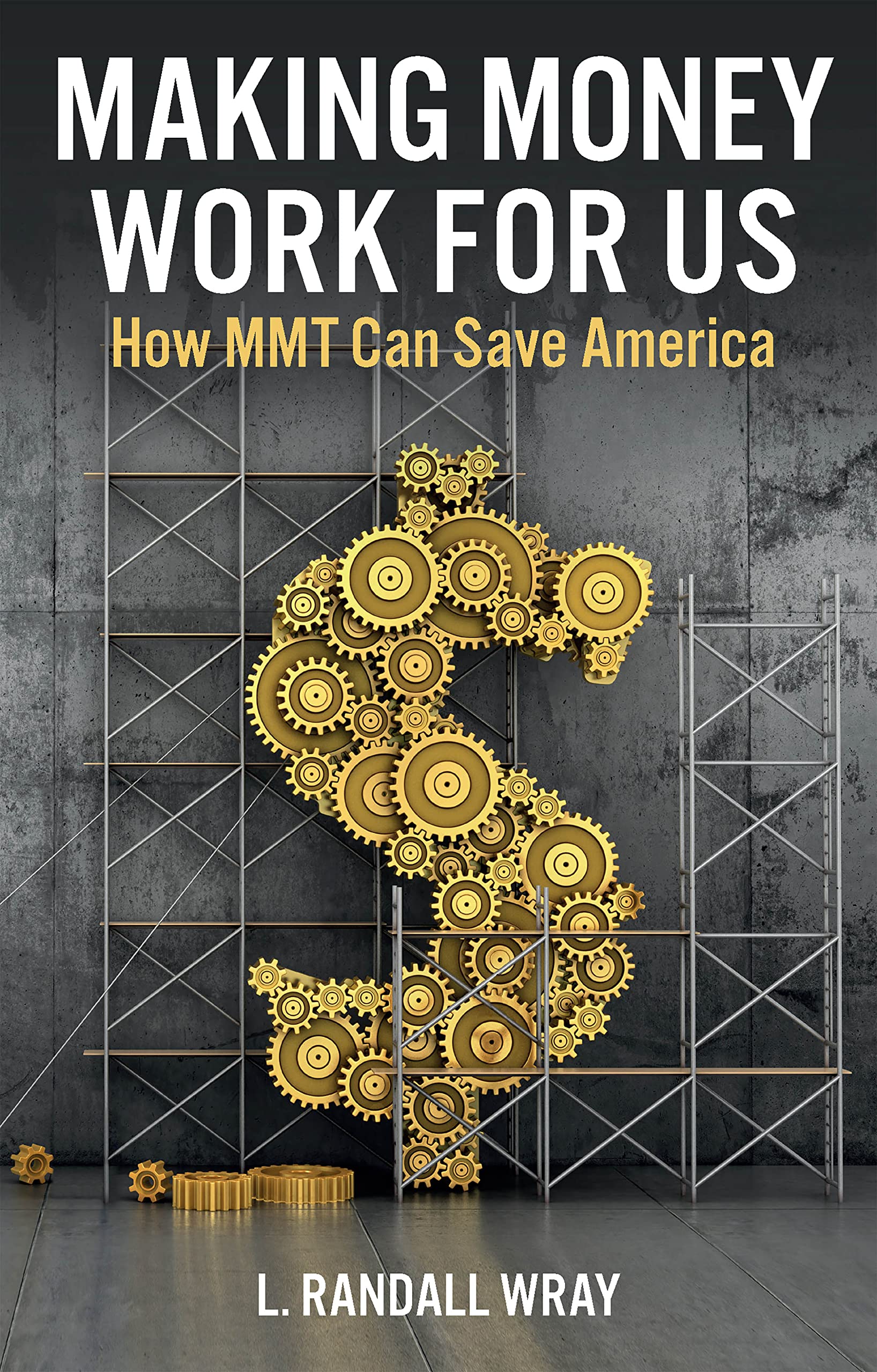 Making Money Work for Us  How MMT Can Save America