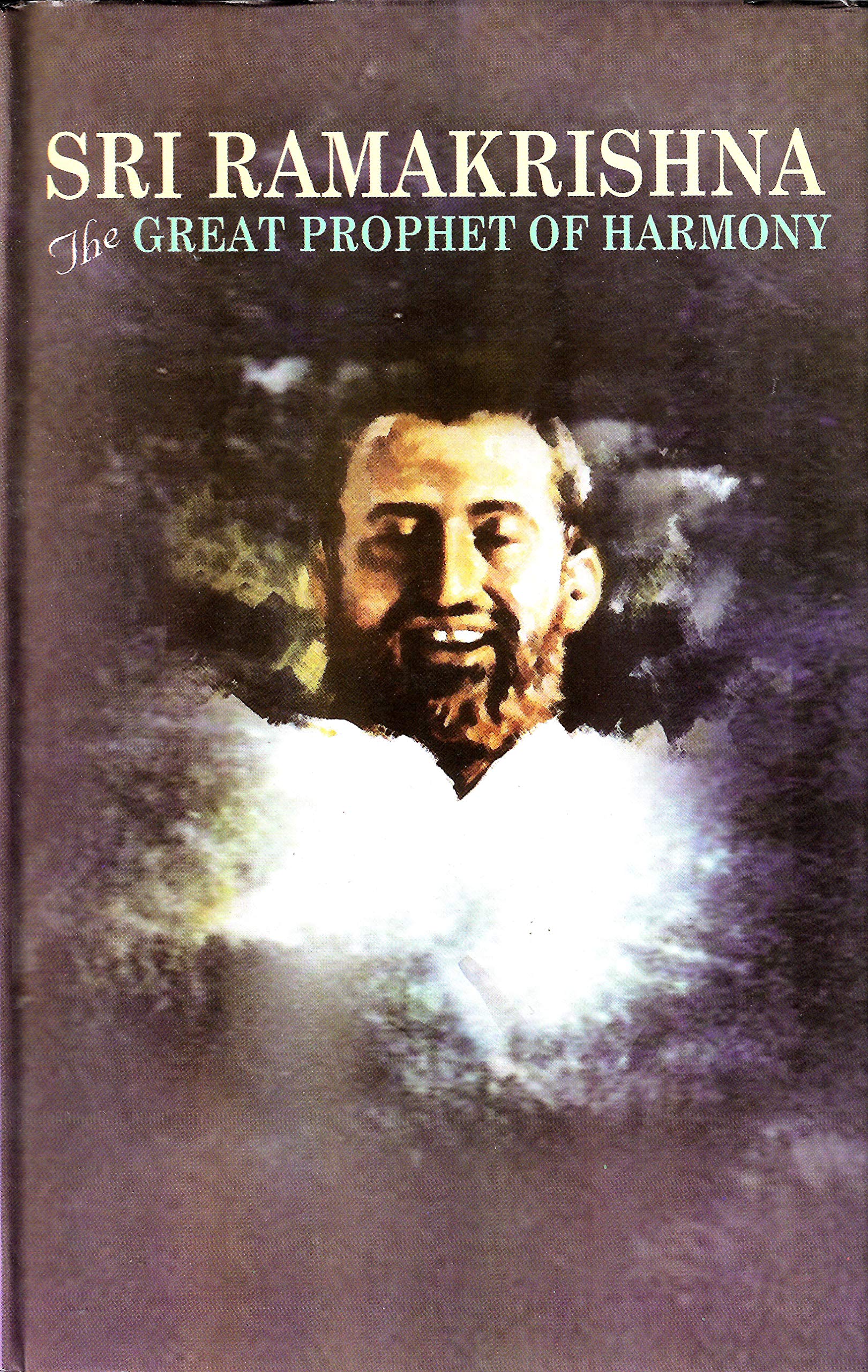 Ramakrishna : The Great Prophet Of Harmony