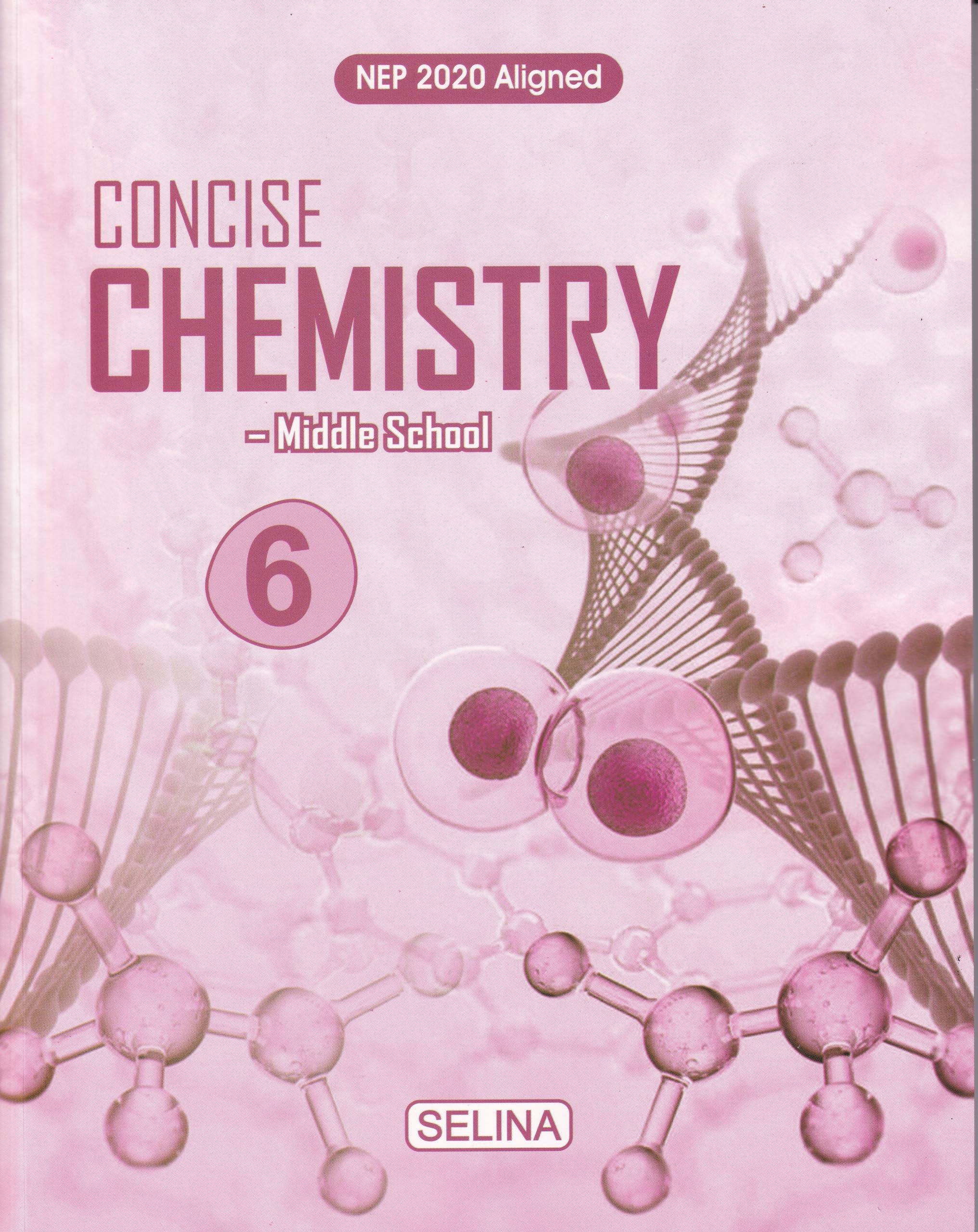 Concise Chemistry Class 6  by Namrata, Dr. D.P. Singh (202425 Examination)