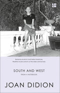 South & West From A Notebook