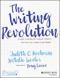 The Writing Revolution: A Guide to Advancing Thinking Through Writing in All Subjects and Grades