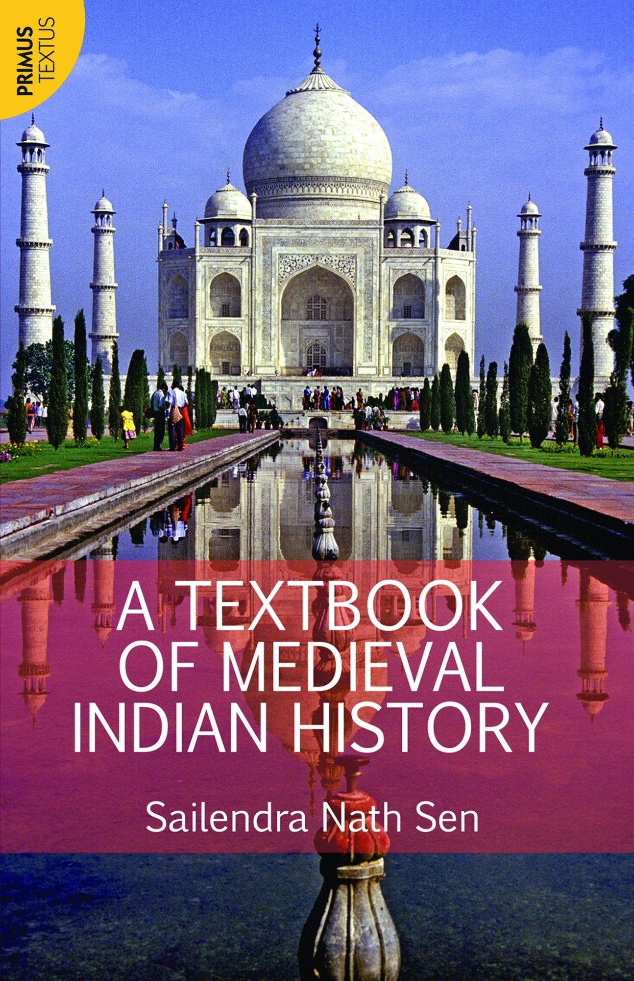 A TEXTBOOK OF MEDIEVAL INDIAN HISTORY (TEXTUS)