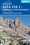 Alta Via 1  Trekking in the Dolomites: Includes 1:25,000 map booklet (Cicerone Trekking Guides)