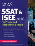 Kaplan SSAT & ISEE 2016: For Private and Independent School Admissions (Kaplan Test Prep)