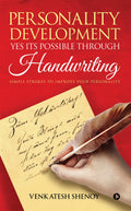 Personality Development : Yes its Possible Through Handwriting : Simple Strokes to Improve Your Personality