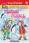 THE MAGIC SCHOOL BUS CHAPTER BOOK #08: PENGUIN PUZZLE