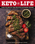 Keto Life: Over 100 Healthy and Delicious Ketogenic Recipes (Lose Weight And Improve Mental Focus with Good Fats and High Protei