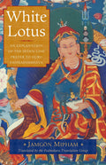 White Lotus: An Explanation of the SevenLine Prayer to Guru Padmasambhava