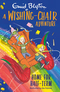 A WishingChair Adventure: Home For HalfTerm