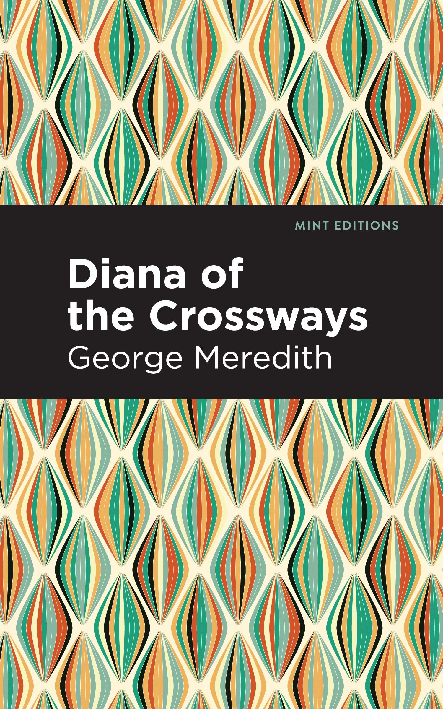 Diana Of The Crossways (Mint Editions  Literary Fiction)