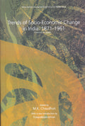 Trends of SocioEconomic Change in India: 18711961