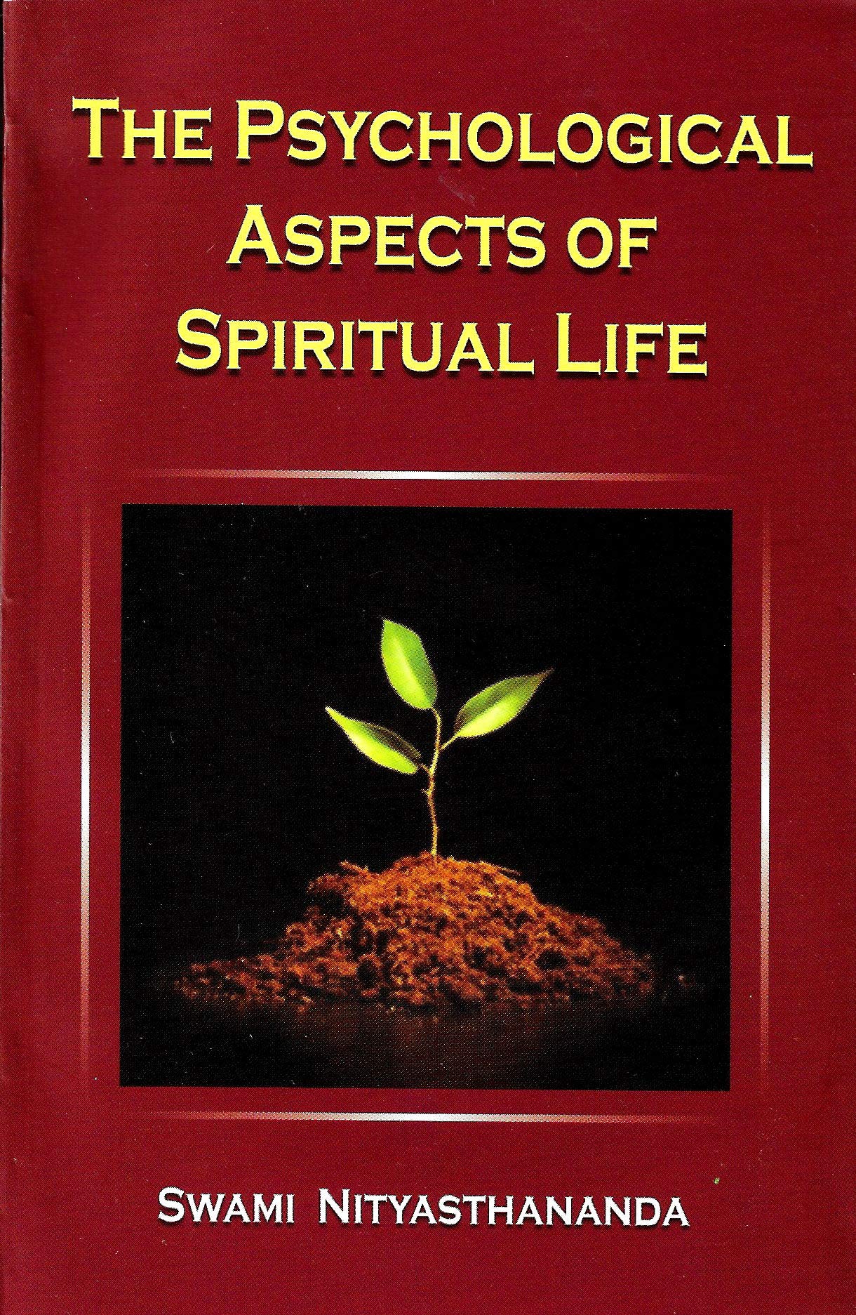 The Psychological Aspects Of Spiritual Life