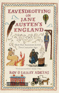 Eavesdropping on Jane Austens England