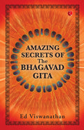 Amazing Secrets Of The Bhagavad Gita