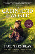 The Cabin at the End of the World (movie tiein edition)