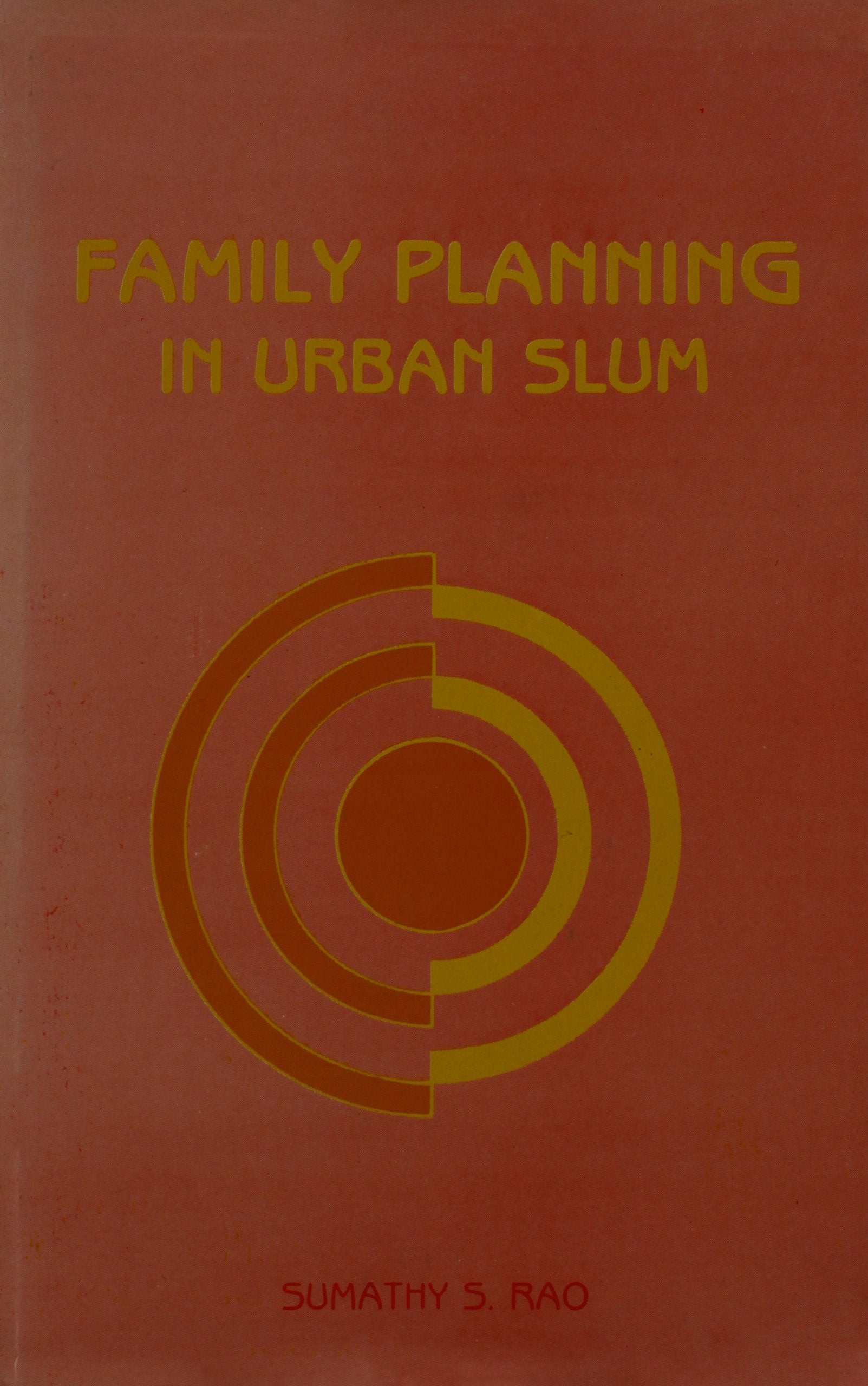 Family Planning In Urban Slum: Its Analysis & Implications