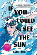 If You Could See the Sun (Inkyard Press / Harlequin Teen)