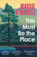 This Must Be the Place (Reissue): The Sunday Times Bestseller from the Author of Hamnet