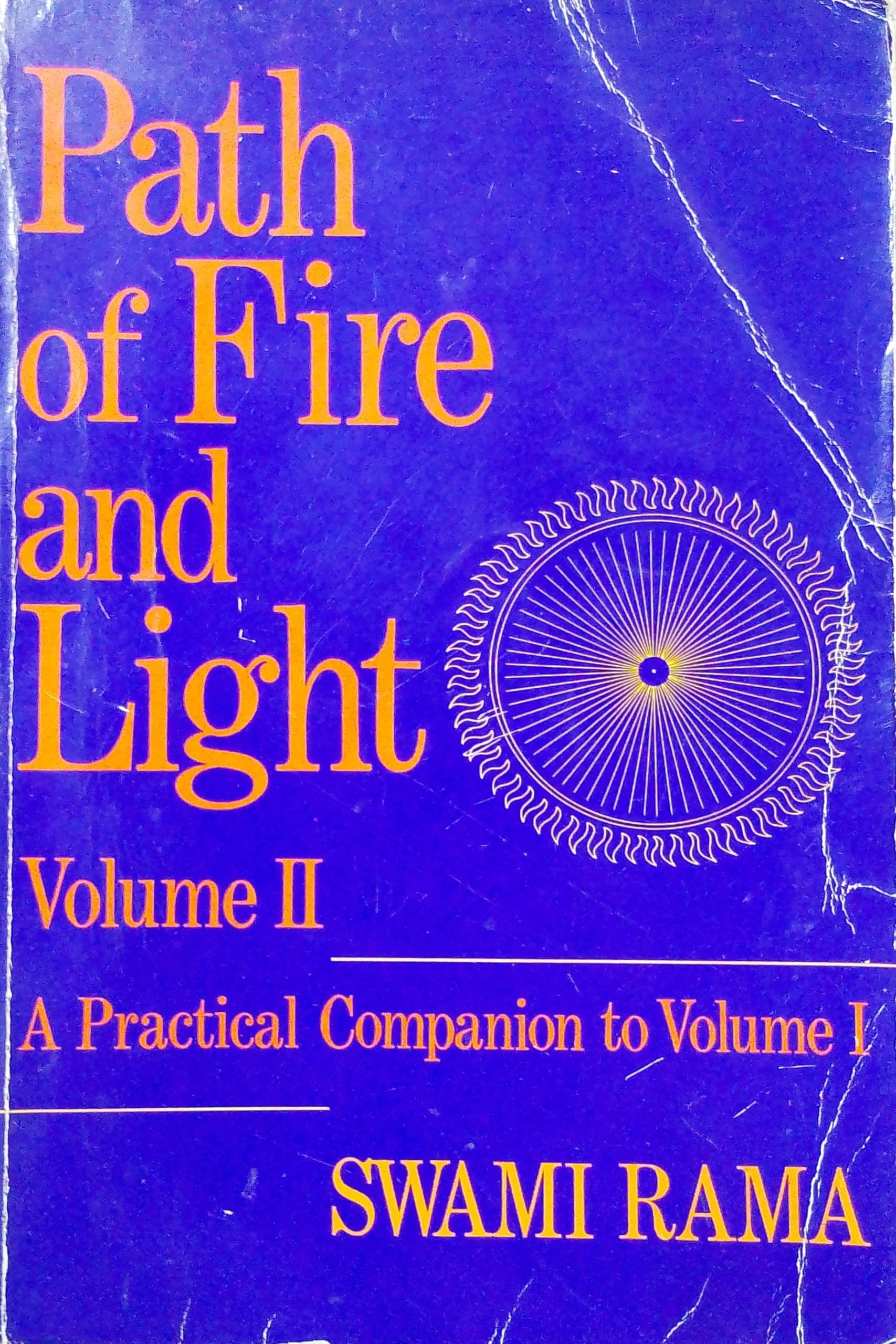 Path of Fire and Light (Vol 2): A Practical Companion to Volume One (Volume 1)