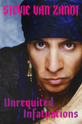 UNREQUITED INFATUATIONS: A MEMOIR