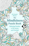 The Mindfulness Puzzle Book: Relaxing Puzzles to Destress and Unwind (Mindfulness Puzzle Books)