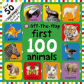 First 100 LifttheFlap: Animals: Over 50 Fun Flaps to Lift and Learn