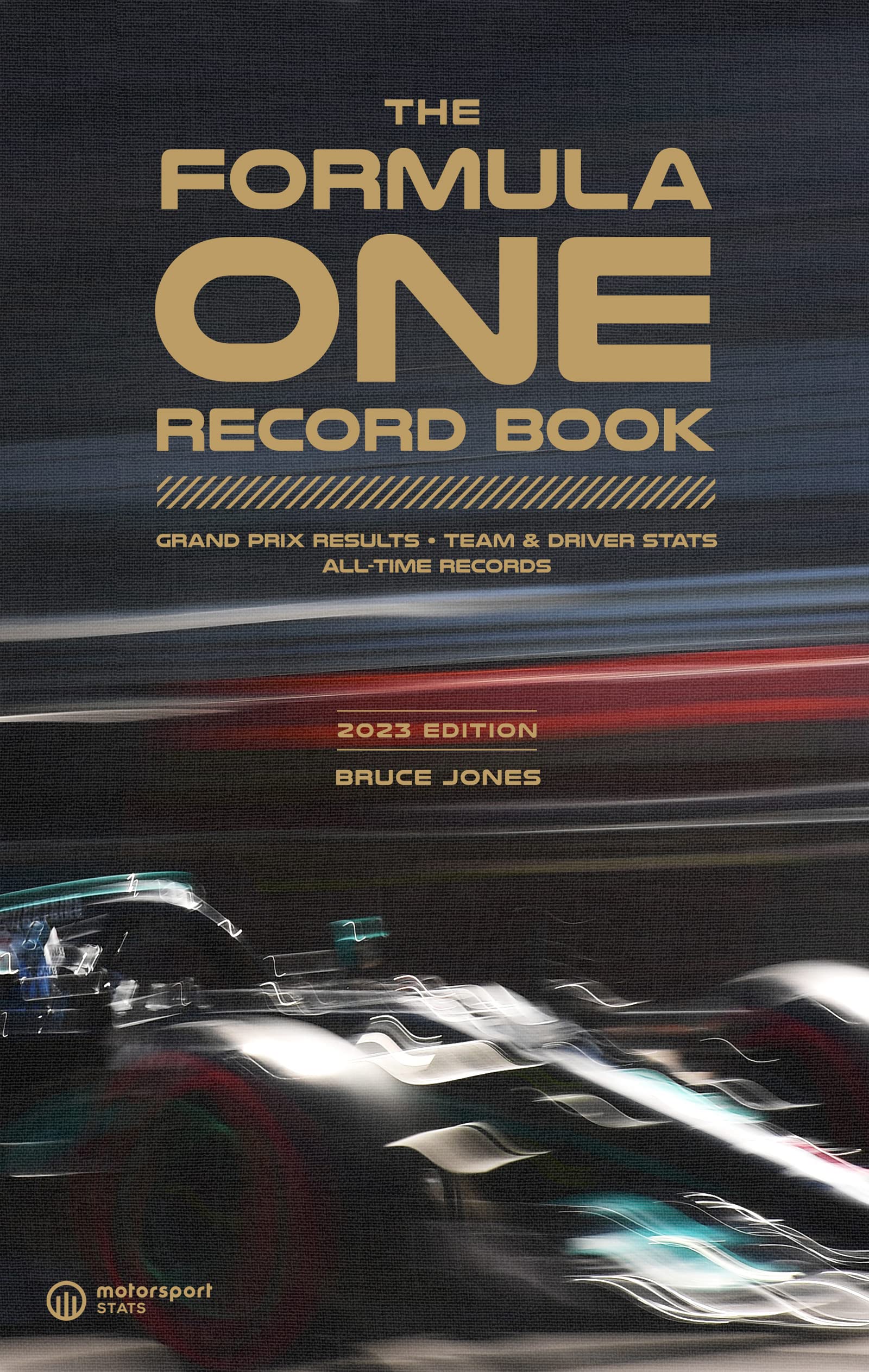 Formula One Record Book (2023): Grand Prix Results, Team & Driver Stats, AllTime Records