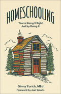 Homeschooling: Youre Doing It Right Just by Doing It