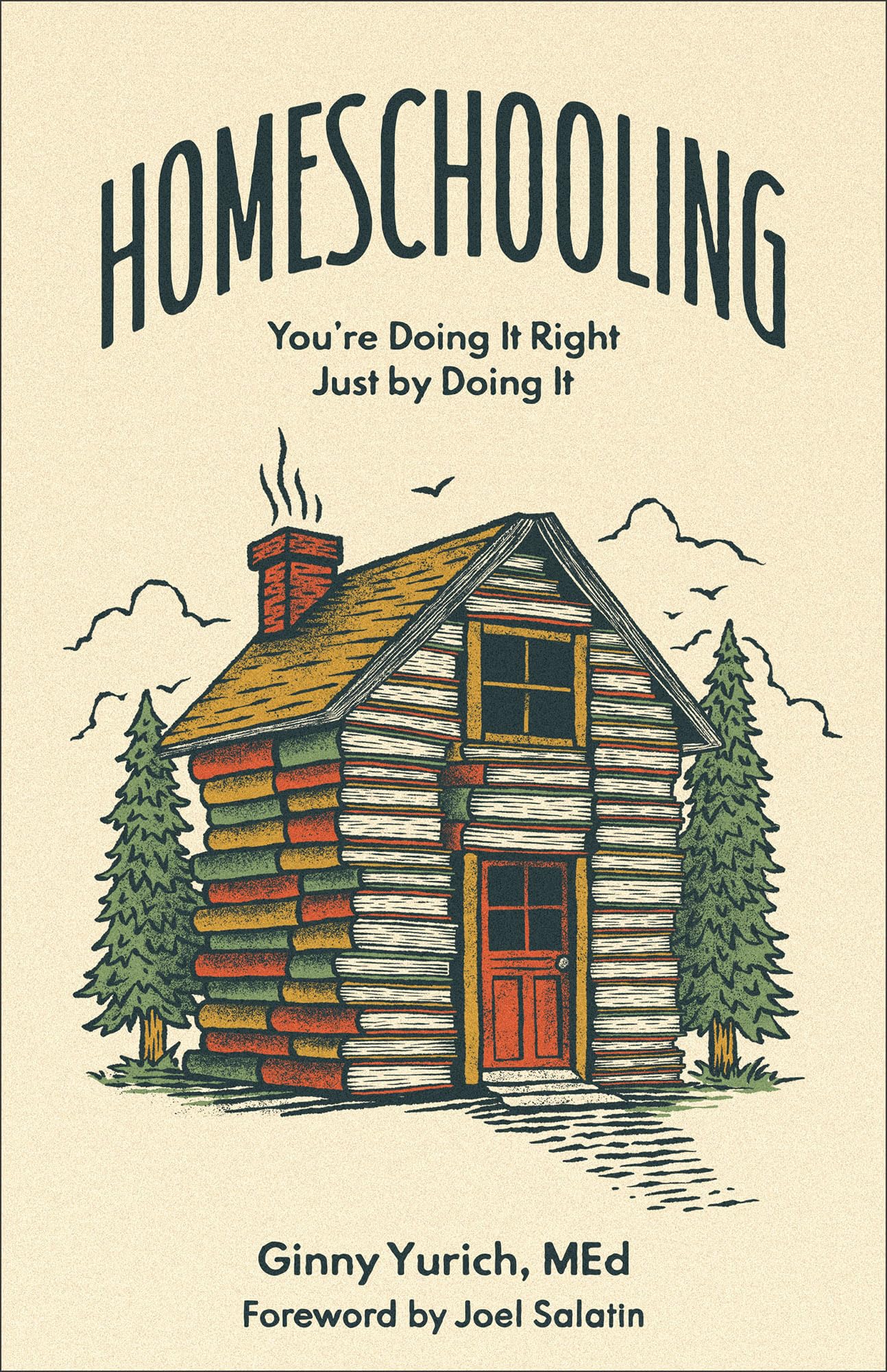 Homeschooling: Youre Doing It Right Just by Doing It