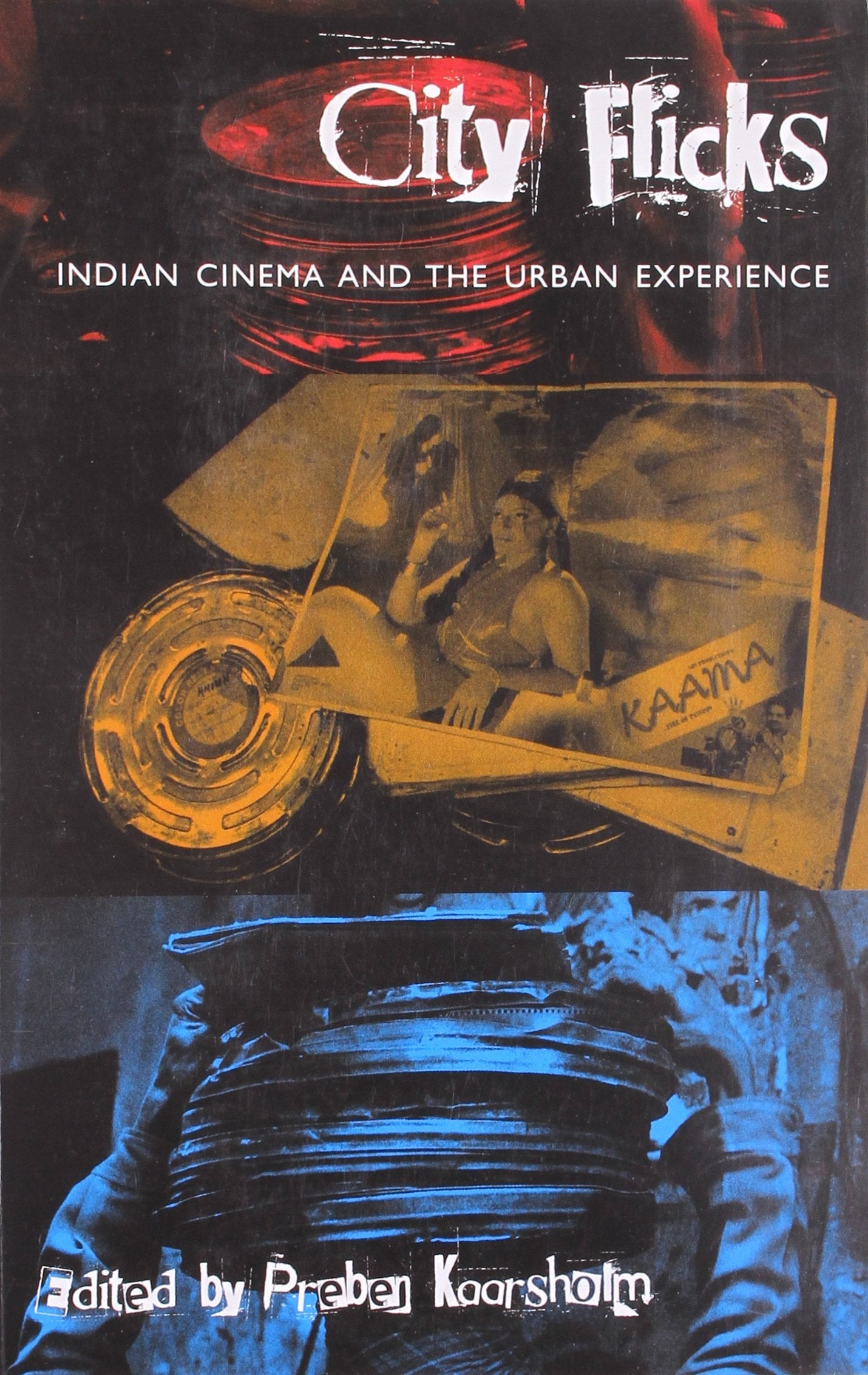 City Flicks  Indian Cinema And The Urban Experience