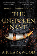 The Unspoken Name (The Serpent Gates)