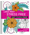 Large Print Easy Color & Frame  Stress Free (Adult Coloring Book)