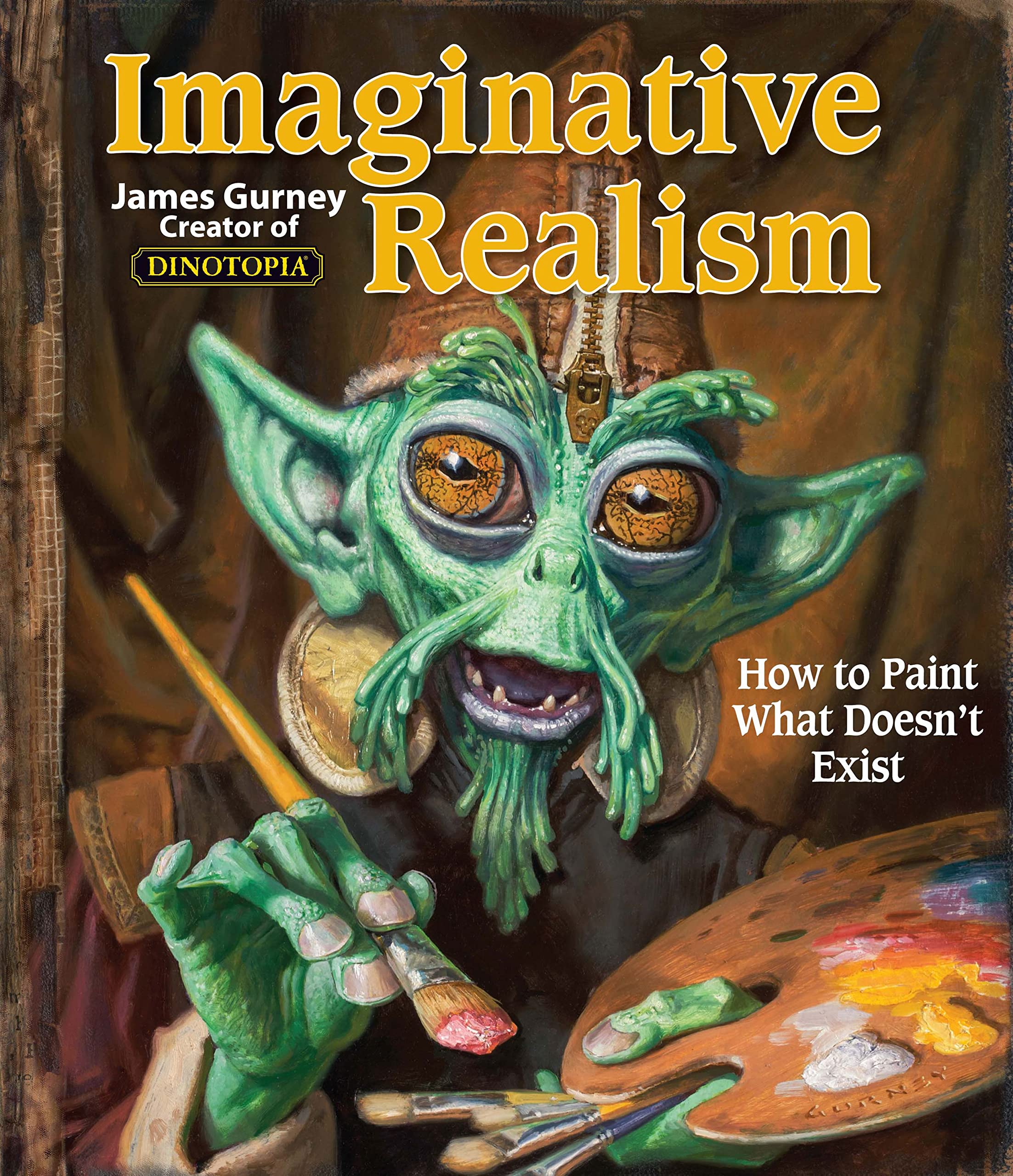 Imaginative Realism: How to Paint What Doesnt Exist (Volume 1) (James Gurney Art)
