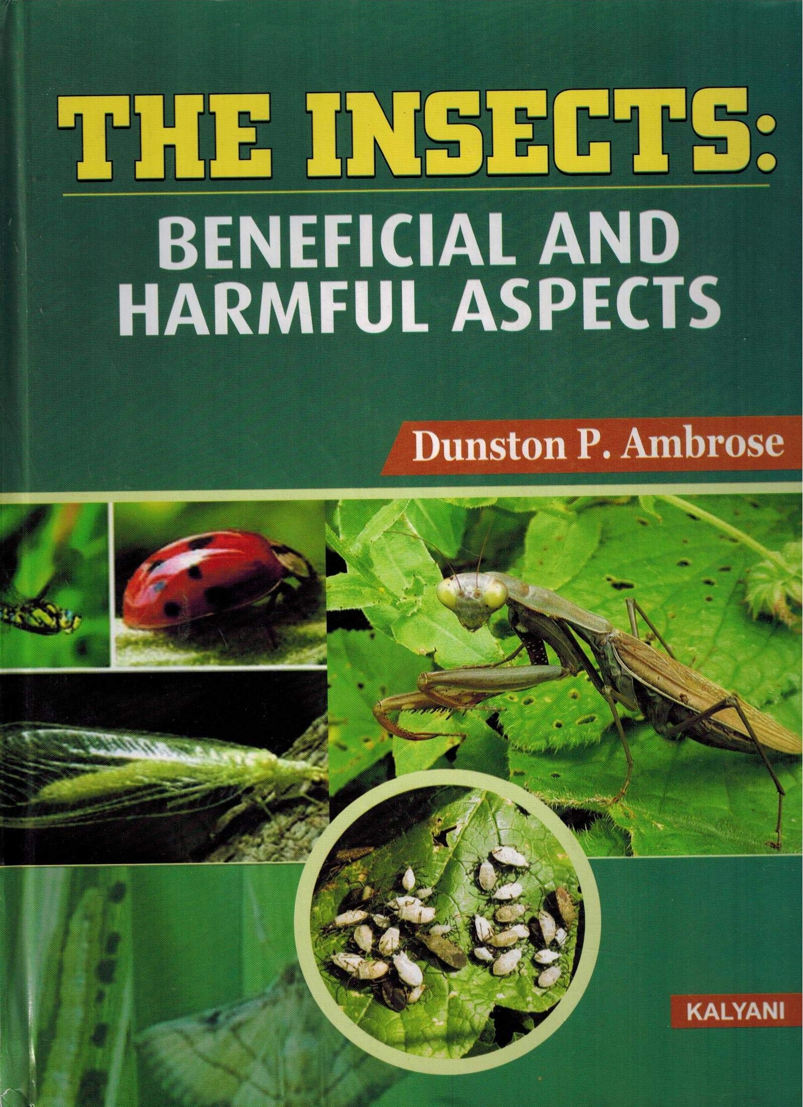 The Insects : Beneficial And Harmful Aspects