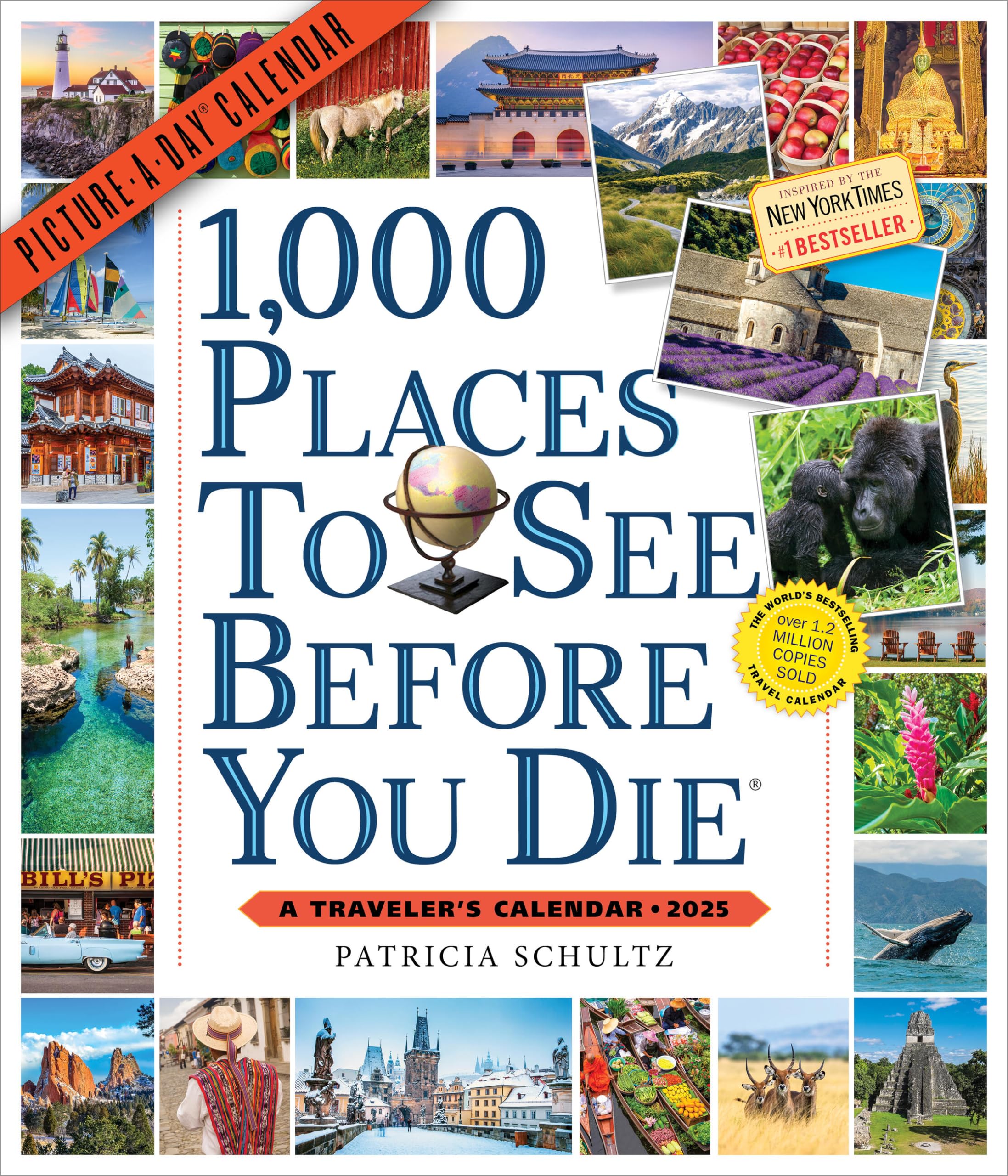 1,000 Places to See Before You Die PictureADay Wall Calendar 2025: A Travelers Calendar