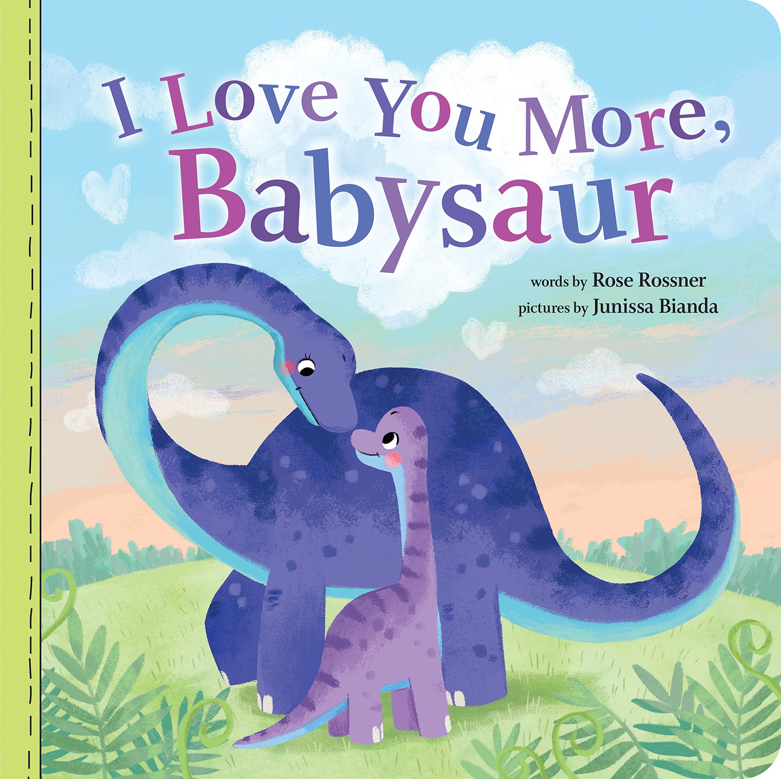 I Love You More, Babysaur: A Sweet Dinosaur Board Book for Babies and Toddlers to Celebrate Easter! (Punderland)