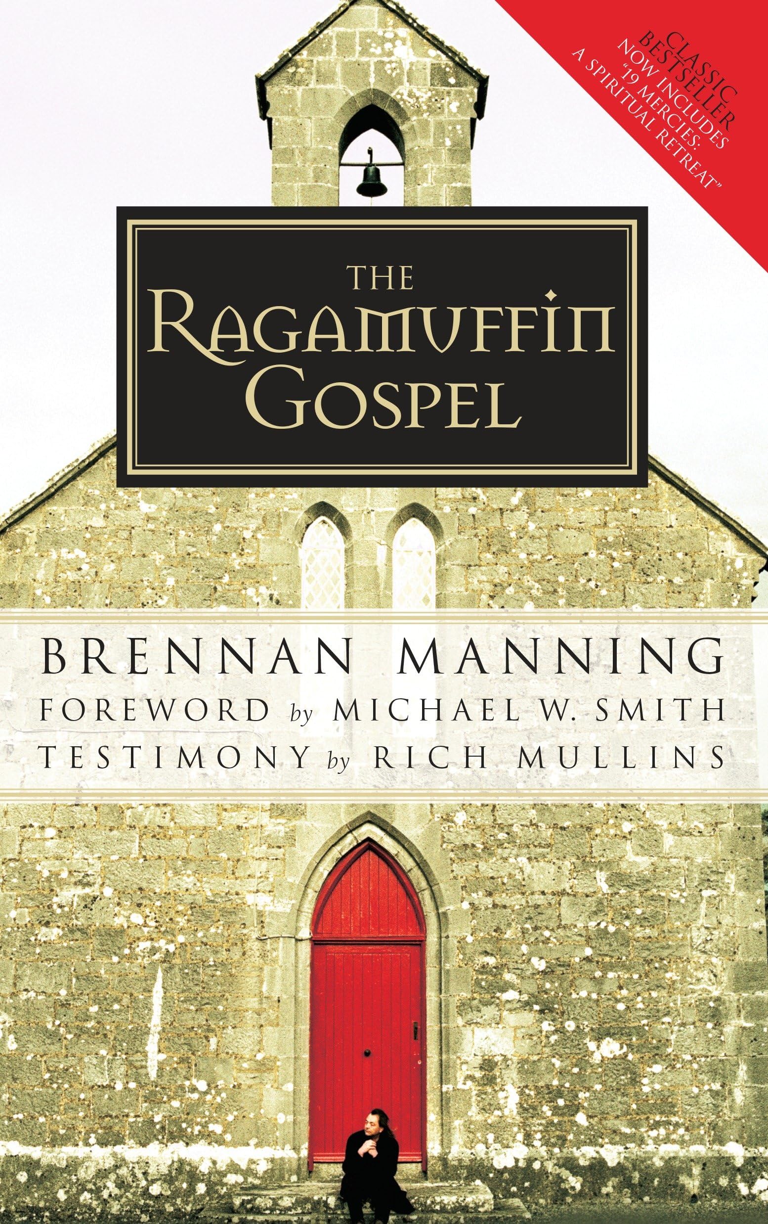 The Ragamuffin Gospel: Good News for the Bedraggled, BeatUp, and Burnt Out