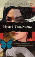 Heart Tantrums: A Feminists Memoir of Misogyny and Marriage (The Guardian, 50 Best Summer Reads 2023)