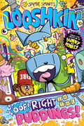 Looshkin: Oof! Right in the Puddings!