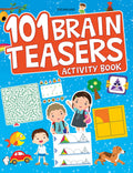 101 Brain Teasers Activity Book  Fun & Engaging Puzzles For Kids Ages 46, Includes Mazes, FindTheDifference, Brain Teasers & A